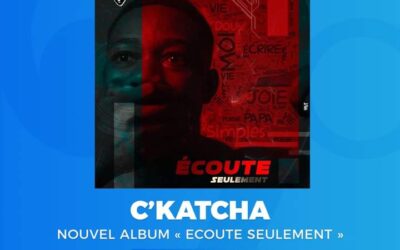 C’Katcha, “Écoute Seulement” : Une odyssée poétique de 17 titres