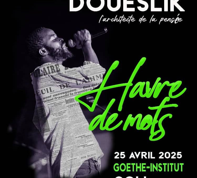 Doueslik, l’architecte de la pensée et des mots